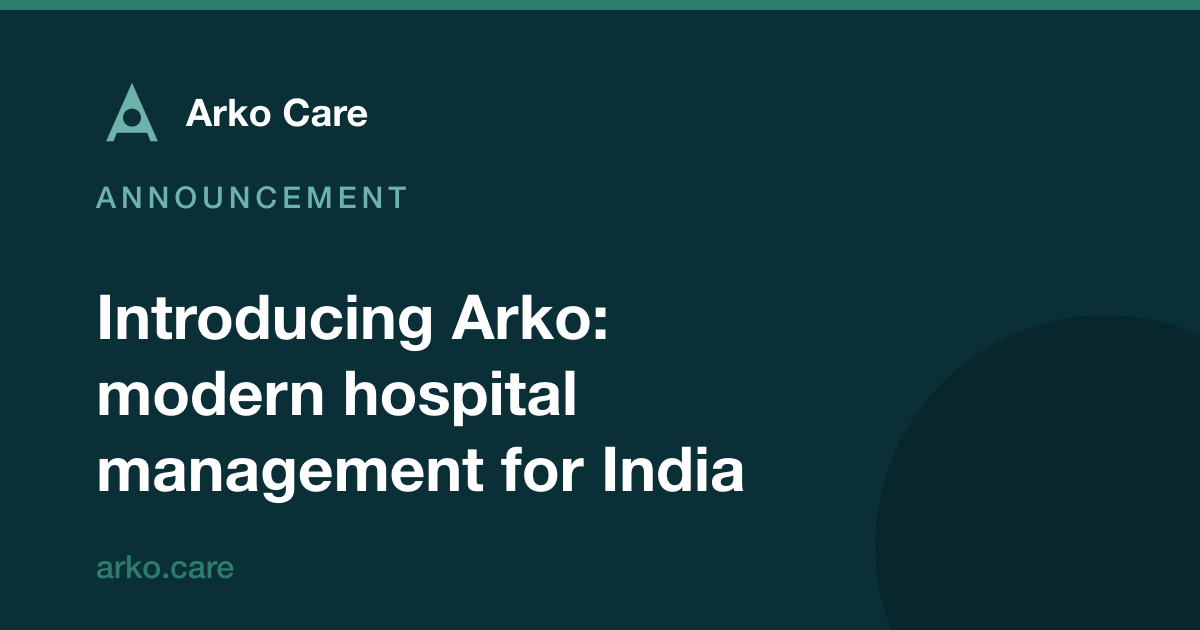 Arko Care article card: introducing Arko, modern hospital management for India